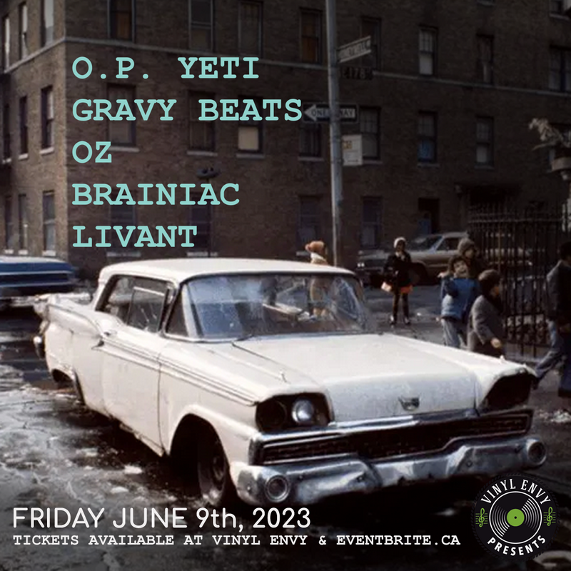 Vinyl Envy Presents : O.P. Yeti | Brainiac | Gravy Beats | Oz | Livant - May 6th @ Vinyl Envy