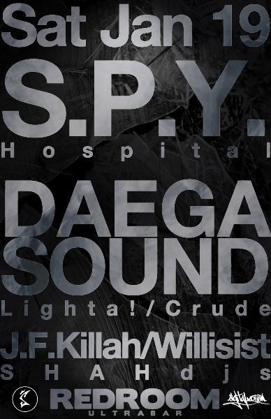 SHAHdjs and Digital Motion have paired up again with more of the best Drum and Bass from around the world.: S.P.Y., DAEGA SOUND @ The Red Room Jan 19 2013 - Jun 18th @ The Red Room