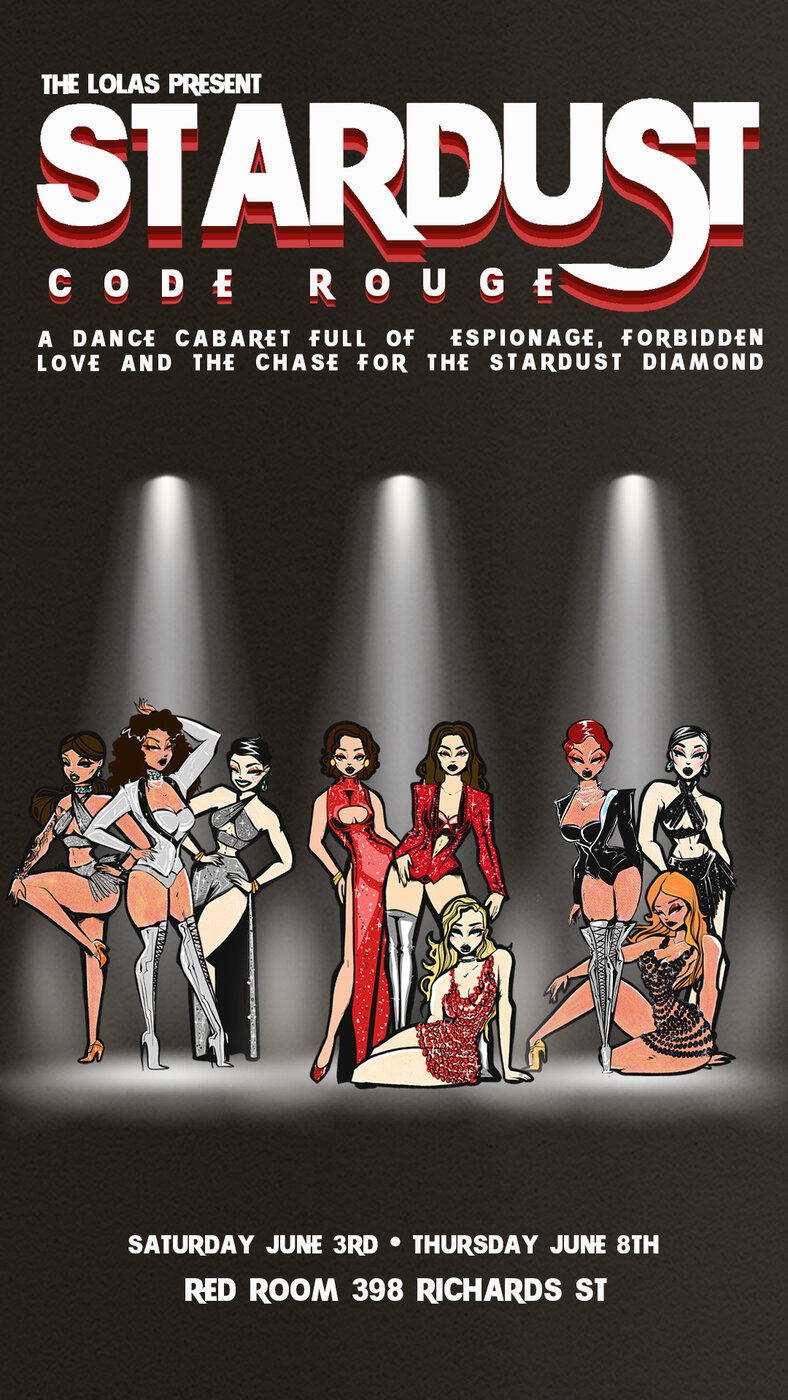 The Lolas Present - STARDUST Code Rouge - A Dance Cabaret - May 11th @ The Red Room