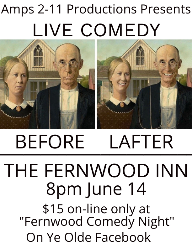 Fernwood Comedy Night - May 6th @ Fernwood Inn