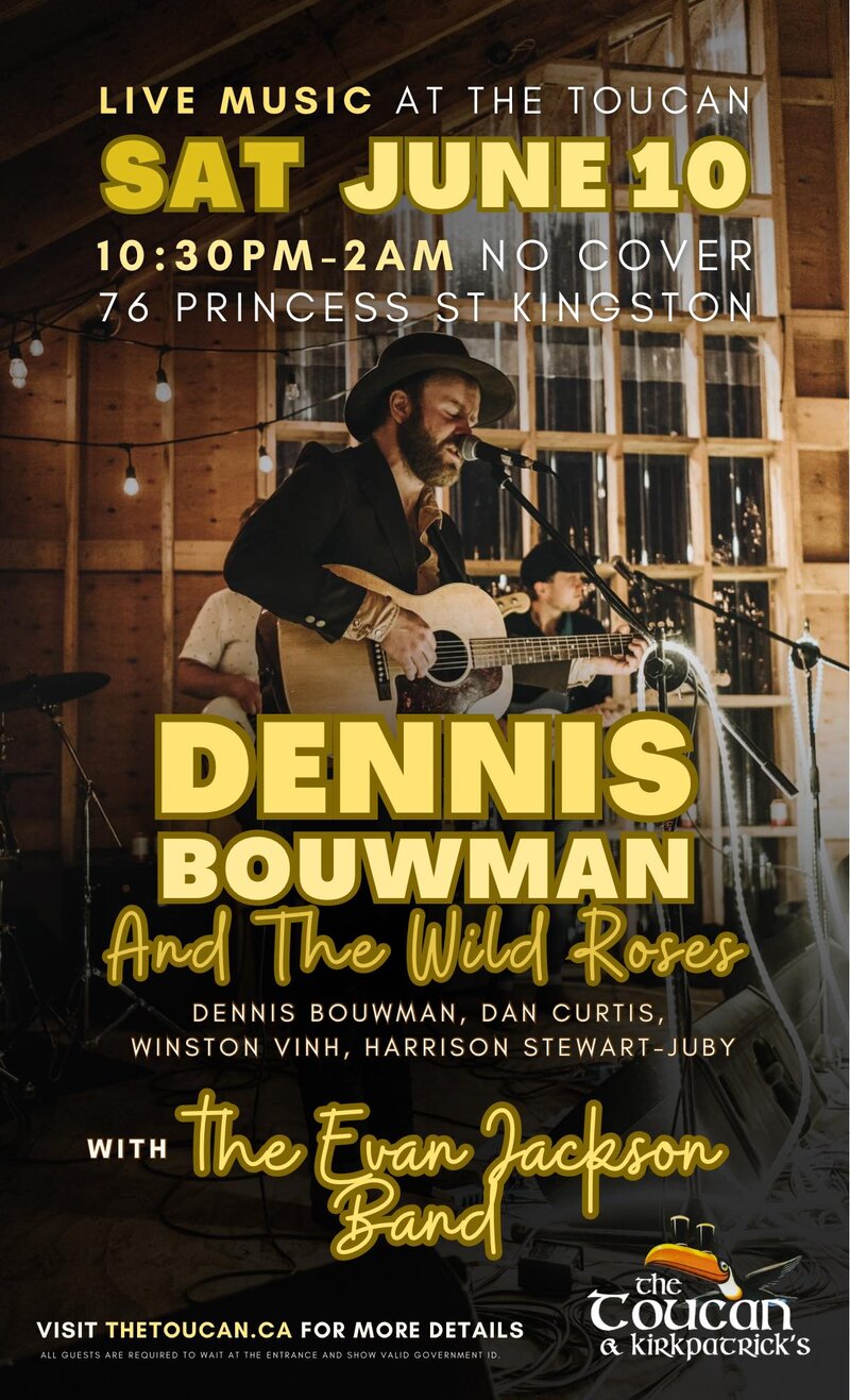 Dennis Bouwman & The Wild Roses, Evan Jackson @ The Toucan Jun 10 2023 - May 6th @ The Toucan