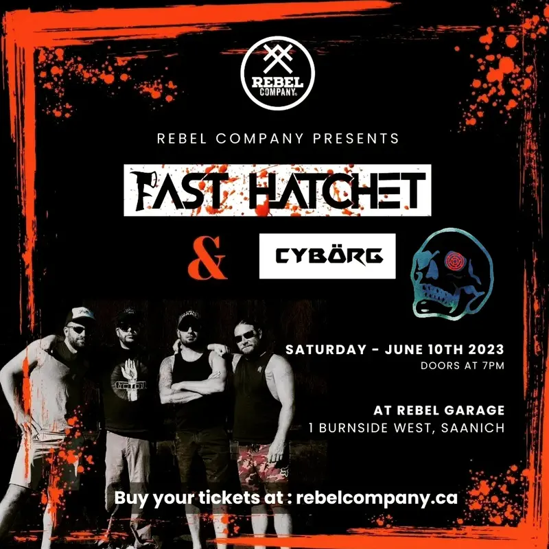 Fast Hatchet with Special Guests Cyb&ouml;rg - May 14th @ Rebel Garage