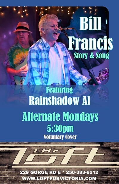 Bill Francis - Story & Song - May 8th @ The Loft (Victoria)