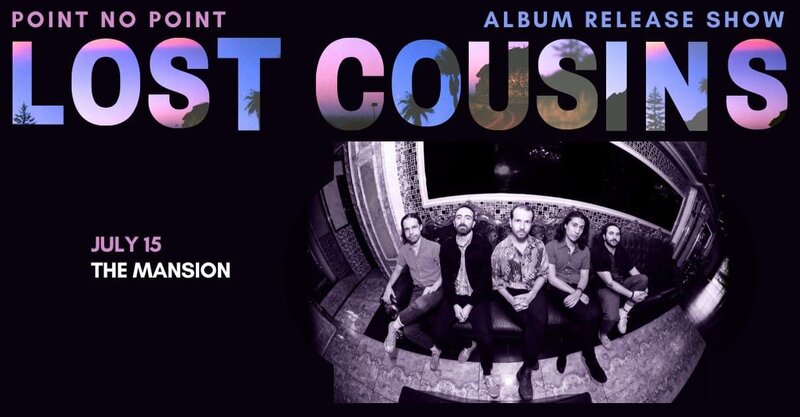 Lost Cousins, Oakridge Ave. @ The Mansion Jul 15 2023 - May 6th @ The Mansion