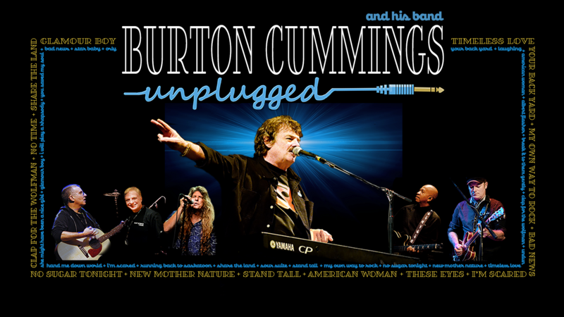 Grand OnStage presents: Burton Cummings and his Band - Unplugged - May 6th @ Kingston Grand Theatre