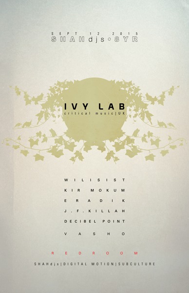 SHAHdjs 8YR Anniversary at SUBculture Saturdays: IVY LABS   @ SUBcultureSaturdays (SHAHdjs 8Yr Anniversary) @ The Red Room Sep 12 2015 - Jun 19th @ The Red Room