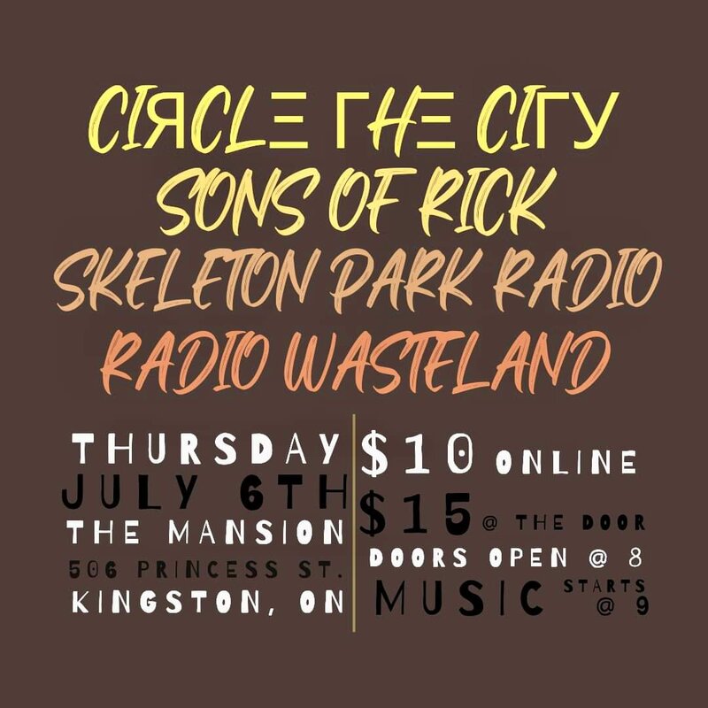 Circle The City, Sons of Rick, Radio Wasteland , Skeleton Park Radio @ The Mansion Jul 6 2023 - May 19th @ The Mansion
