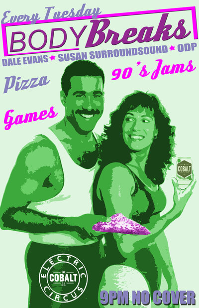 Body Breaks, Dale Evans, Susan Surroundsound, ODP @ The Cobalt Apr 1 2014 - Jun 11th @ The Cobalt