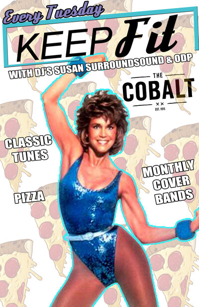 Keep Fit Tuesday, ODP, Susan Surroundsound @ The Cobalt Jul 1 2014 - Jul 5th @ The Cobalt