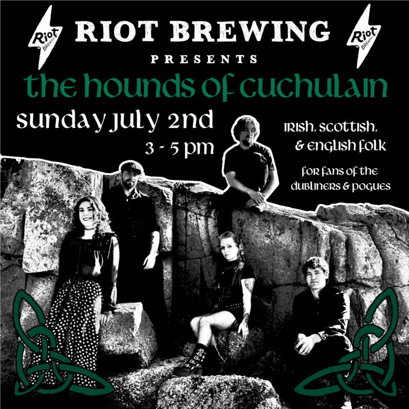 The Hounds of Cuchulain Live at Riot Brewing - May 5th @ Riot Brewing Co.