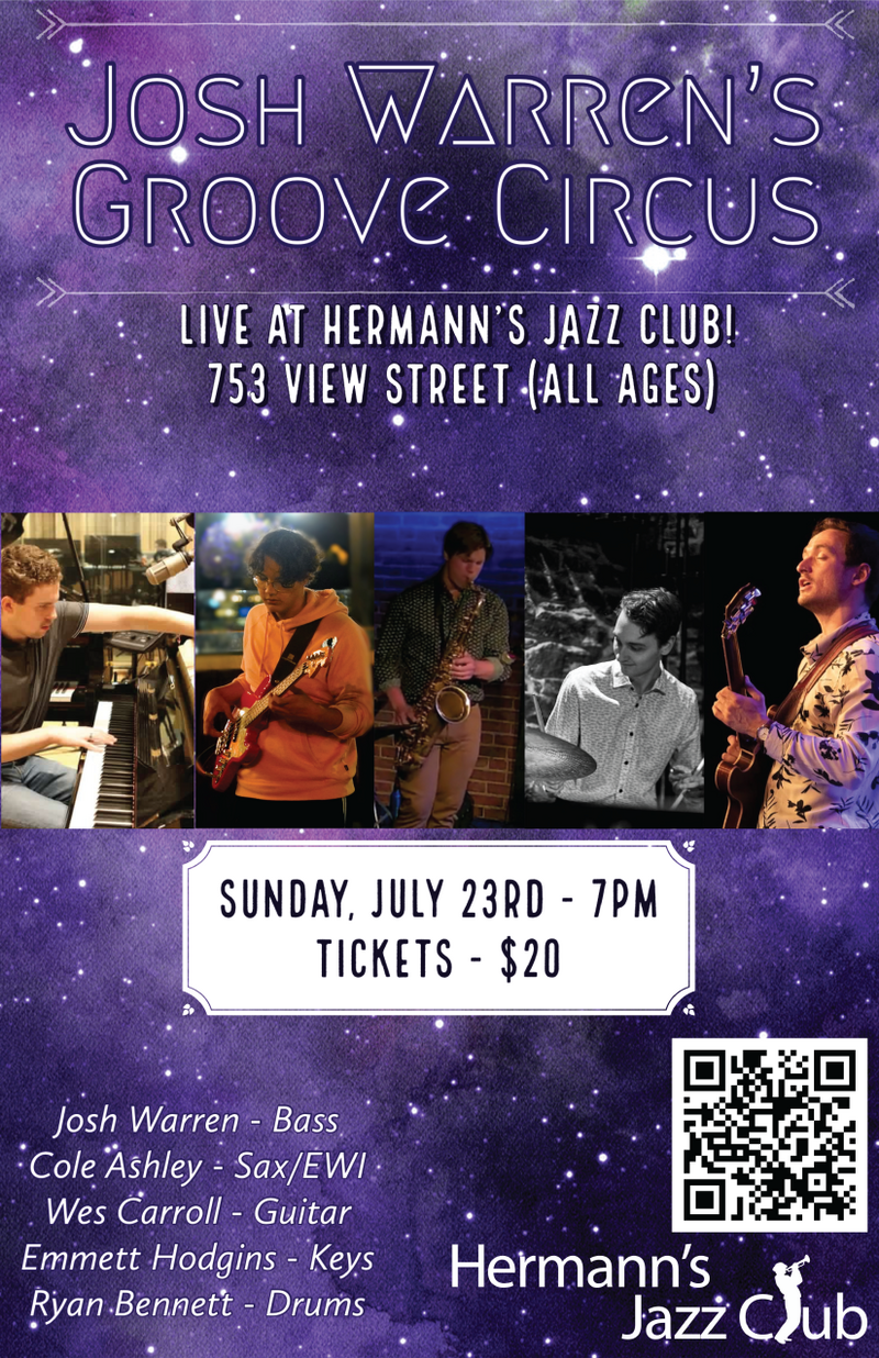 Josh Warren's Groove Circus - May 7th @ Hermann's Jazz Club