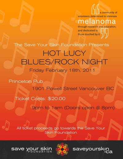 Hot Lucy, with partial proceeds going to the Save Your Skin Foundation @ Princeton Pub Feb 18 2011 - Jun 25th @ Princeton Pub