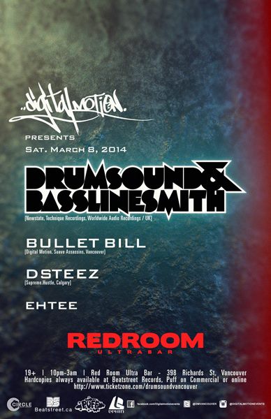 BACK BY POPULAR DEMAND!  Digital Motion Events is proud to present the return of: Drumsound and Bassline Smith, Bullet Bill , DSTEEZ, EhTee @ The Red Room Mar 8 2014 - Jun 19th @ The Red Room