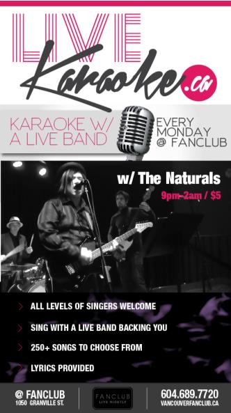 ROCK-A-OKE: The Naturals @ Vancouver FanClub Jun 9 2014 - Jun 10th @ Vancouver FanClub