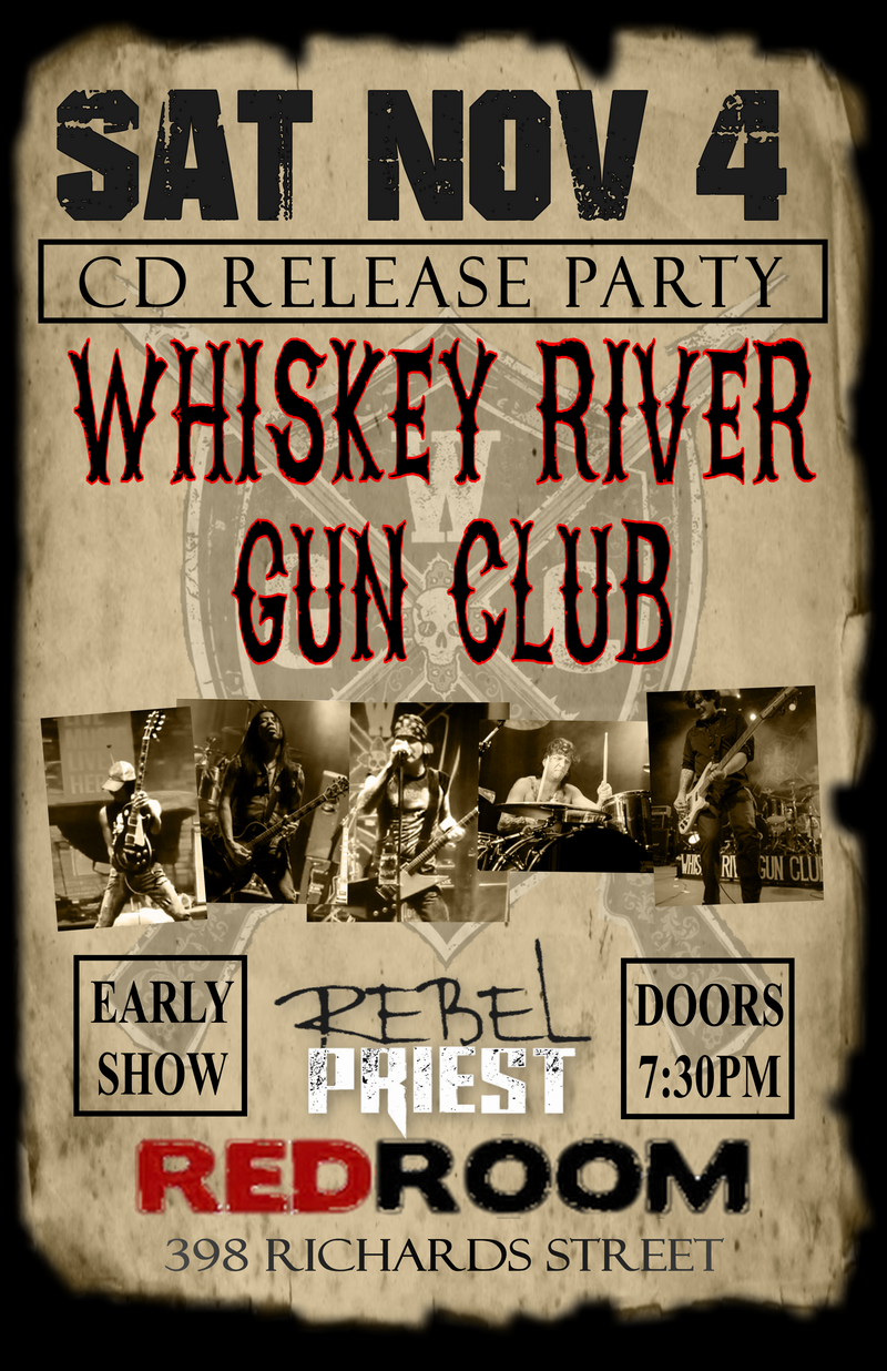 Whiskey River Gun Club CD Release Party W/ Rebel Priest @ The Red Room Nov 4 2017 - Jun 24th @ The Red Room