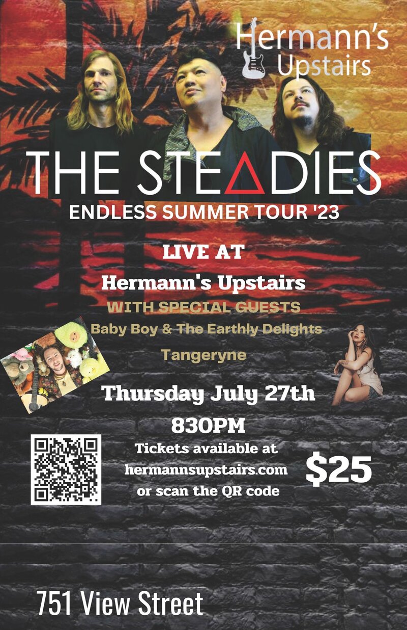 The STEADIES + EARTHLY DELIGHTS with TANJERYNE opening - Jun 5th @ Hermann's Upstairs