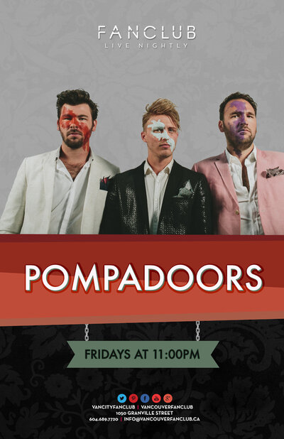 Pompadoors! (11pm), DJ Chris Rockwell (6-10:30 free) @ Vancouver FanClub Dec 6 2013 - May 2nd @ Vancouver FanClub