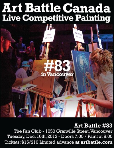 Art Battle 83, Vancouver Edition @ Vancouver FanClub Dec 10 2013 - Jun 14th @ Vancouver FanClub