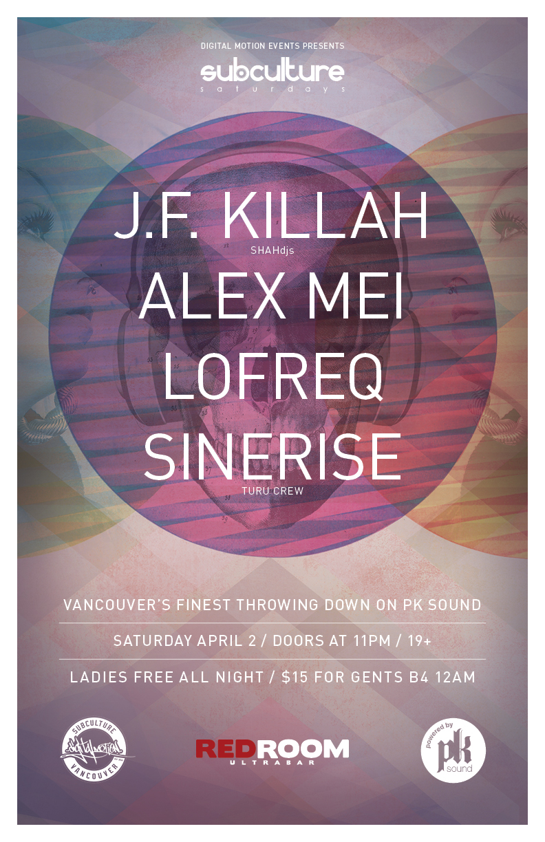 SUBcultureSaturdays feat: J.F KILLAH, Alex Mei, LOFREQ, SINERISE @ The Red Room Apr 2 2016 - Jun 22nd @ The Red Room