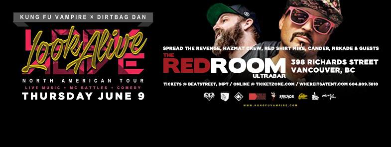 Look Alive Tour w: Kung Fu Vampire,  DIRTBAG DAN @ The Red Room Jun 9 2016 - Jun 24th @ The Red Room