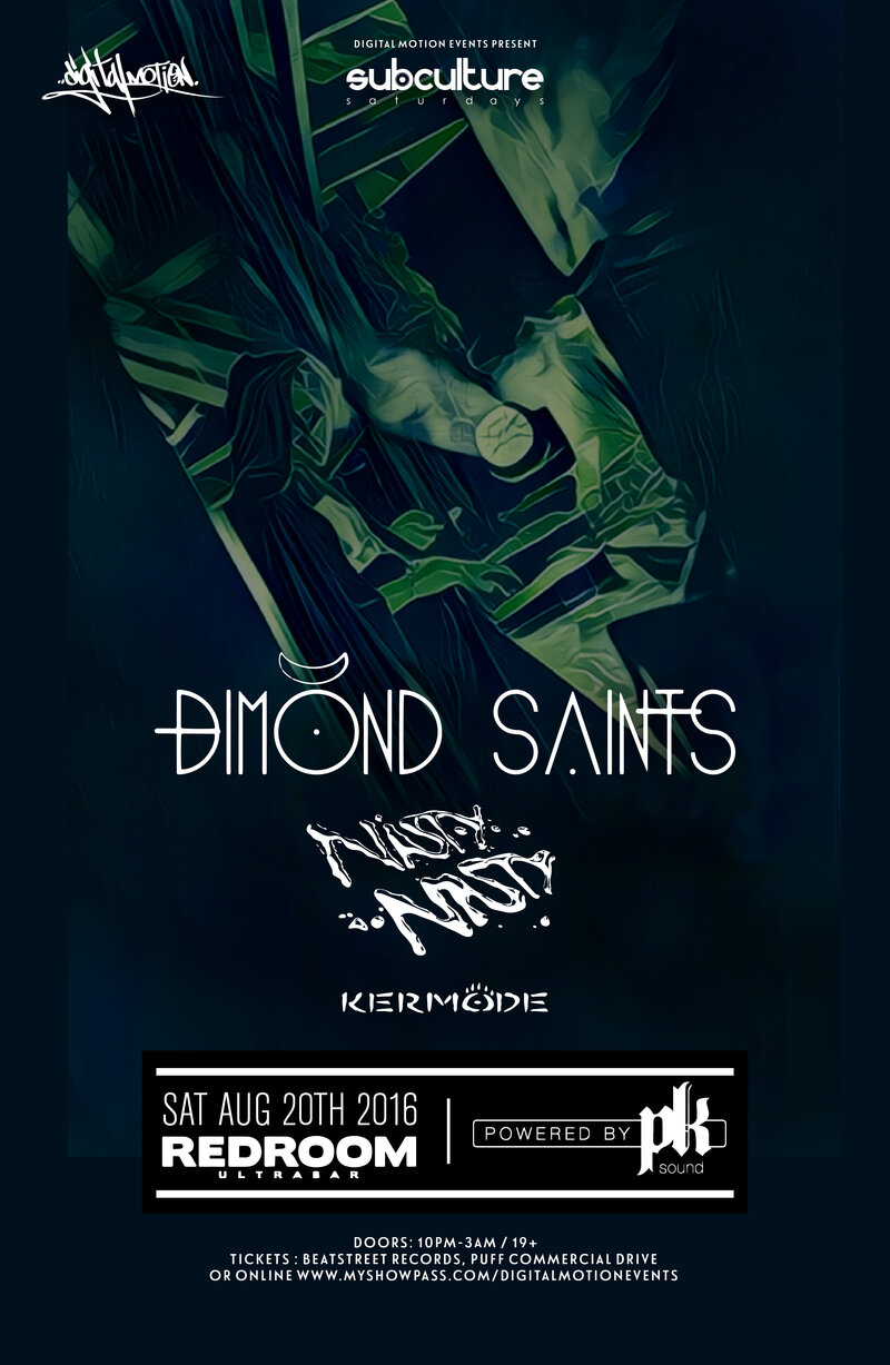 DIMOND SAINTS  , NASTY NASTY, KERMODE @ The Red Room Aug 20 2016 - Jun 23rd @ The Red Room