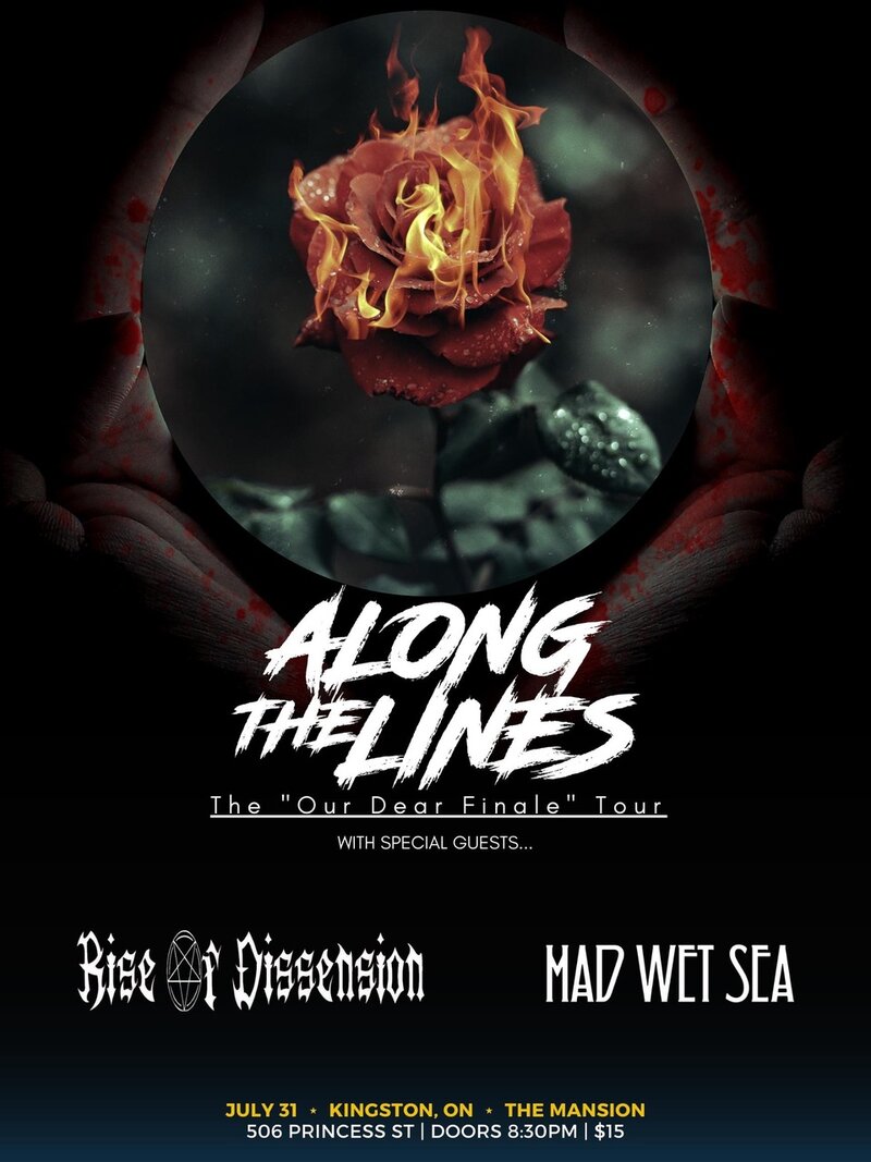 Along the Lines, Rise of Dissention, Mad Wet Sea @ The Mansion - Jul 31, 2023