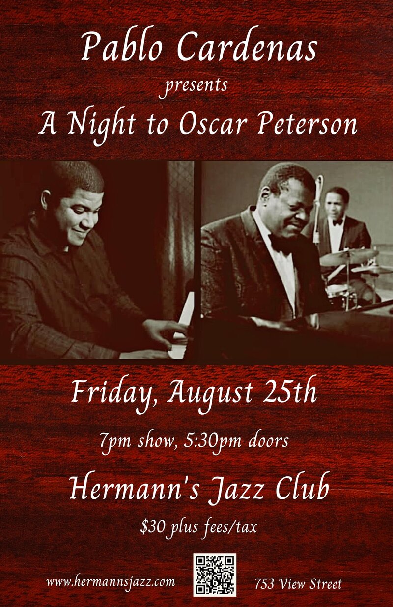 Pablo Cardenas presents 'A Night to Oscar Peterson' - May 7th @ Hermann's Jazz Club