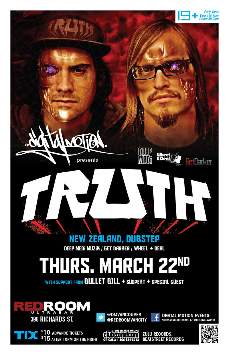 Digital Motion Events Presents: TRUTH - New Zealand, Dubstep @ The Red Room Mar 22 2012 - Jun 11th @ The Red Room