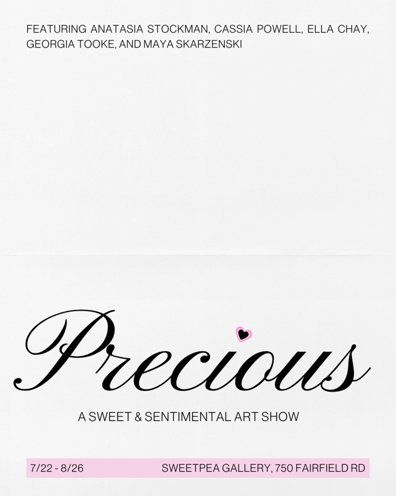 Precious: a sweet & sentimental art show - May 6th @ Sweetpea Gallery
