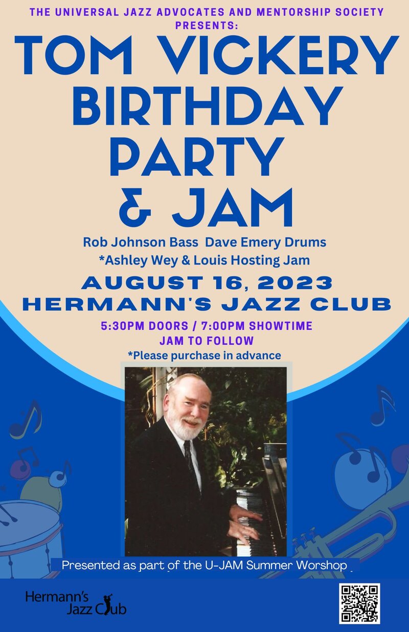 U-JAM Summer Workshop presents Tom Vickery's B-Day & Jam Session - May 7th @ Hermann's Jazz Club