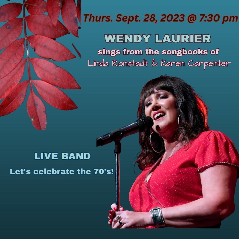 Wendy Laurier sings Linda Ronstadt and Karen Carpenter - Jun 16th @ Kingston Grand Theatre