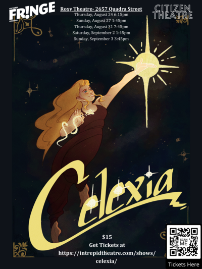 Celexia - Victoria Fringe Festival - May 6th @ Blue Bridge Repertory Theatre