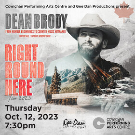 Dean Brody Right Round Here Tour - Jun 24th @ Cowichan Performing Arts Centre