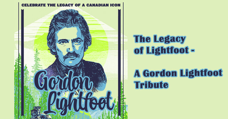 The Legacy of Lightfoot - A Gordon Lightfoot Tribute, Dylan Stone, Tyler Lieb, Marshall Wildman, Oliver Swain @ Mel Lehan Hall at the St. James Community Square Sep 30 2023 - Apr 30th @ Mel Lehan Hall at the St. James Community Square