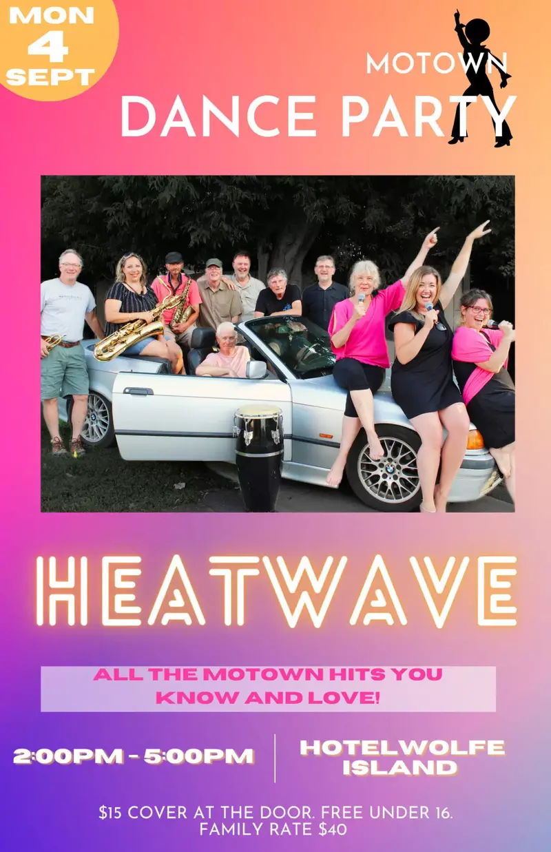 HEATWAVE &ndash; Motown Dance Party - May 11th @ Hotel Wolfe Island