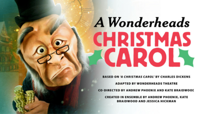 A WONDERHEADS Christmas Carol - Jun 26th @ Belfry Theatre