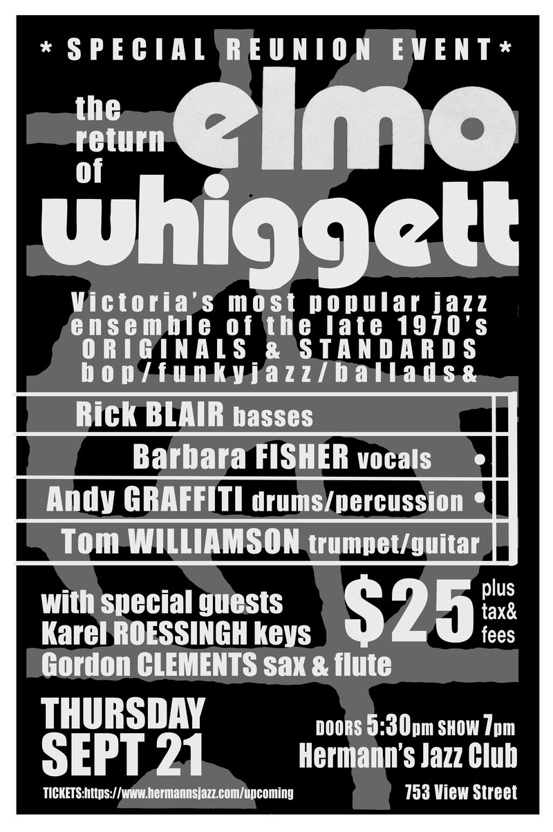Elmo Whiggett * Special Reunion Event * - May 7th @ Hermann's Jazz Club