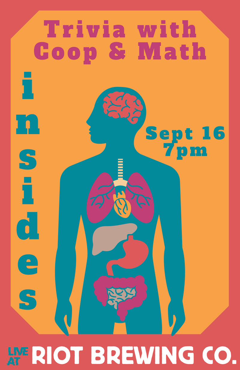 TRIVIA! With Coop and Math: 'Insides' - May 5th @ Riot Brewing Co.