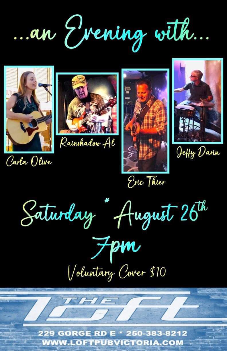 An Evening with Carla Olive, Rainshadow Al, Eric Thier and Jeff Darrin - Jun 5th @ The Loft (Victoria)