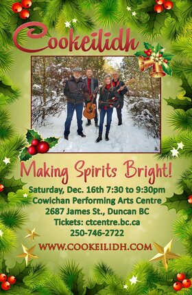 COOKEILIDH - Making Spirits Bright! - Jun 23rd @ Cowichan Performing Arts Centre