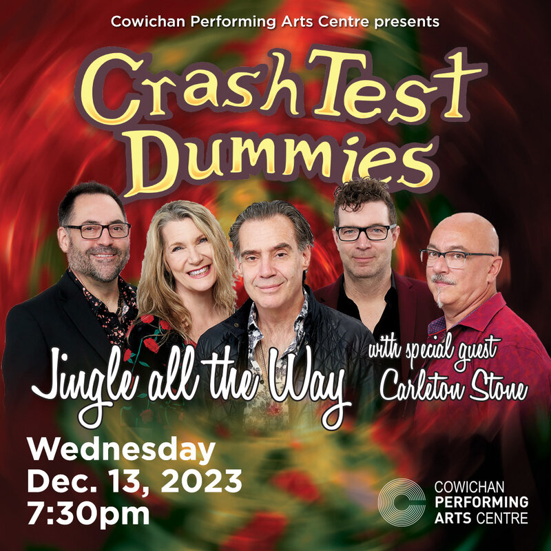 Crash Test Dummies - May 6th @ Cowichan Performing Arts Centre