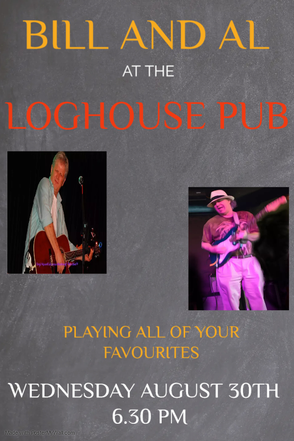 Bill and Al at The Loghouse PUb - May 6th @ Loghouse Pub