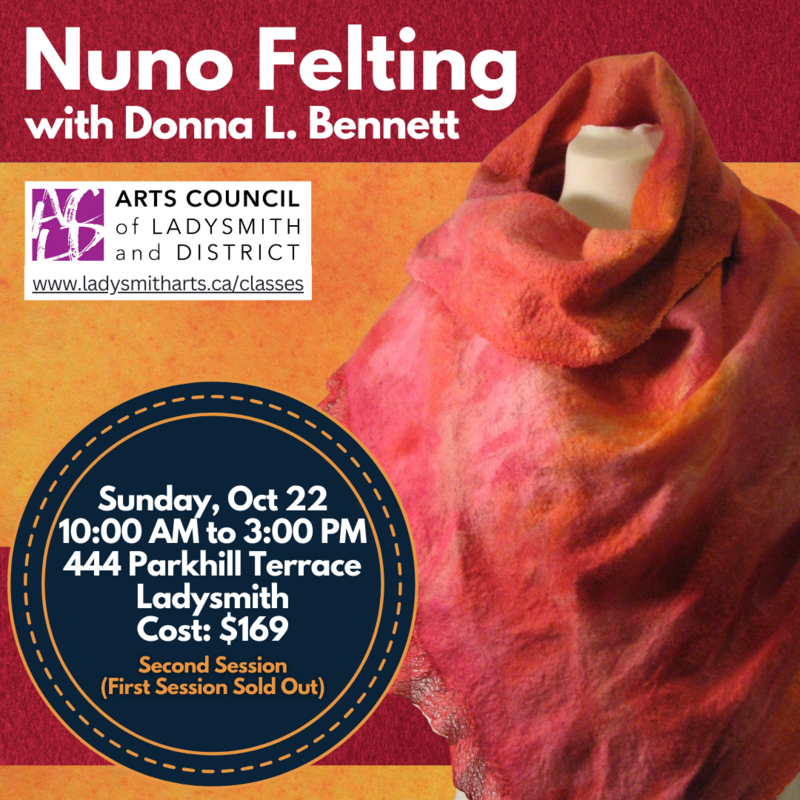 Nuno Felting Workshop - Jun 4th @ Arts Council of Ladysmith and District