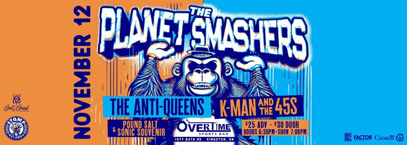 Planet Smashers, The Anti-Queens, K-Man and the 45's, Pound Salt, Sonic Souvenir @ Overtime Sports Bar Nov 12 2023 - May 7th @ Overtime Sports Bar