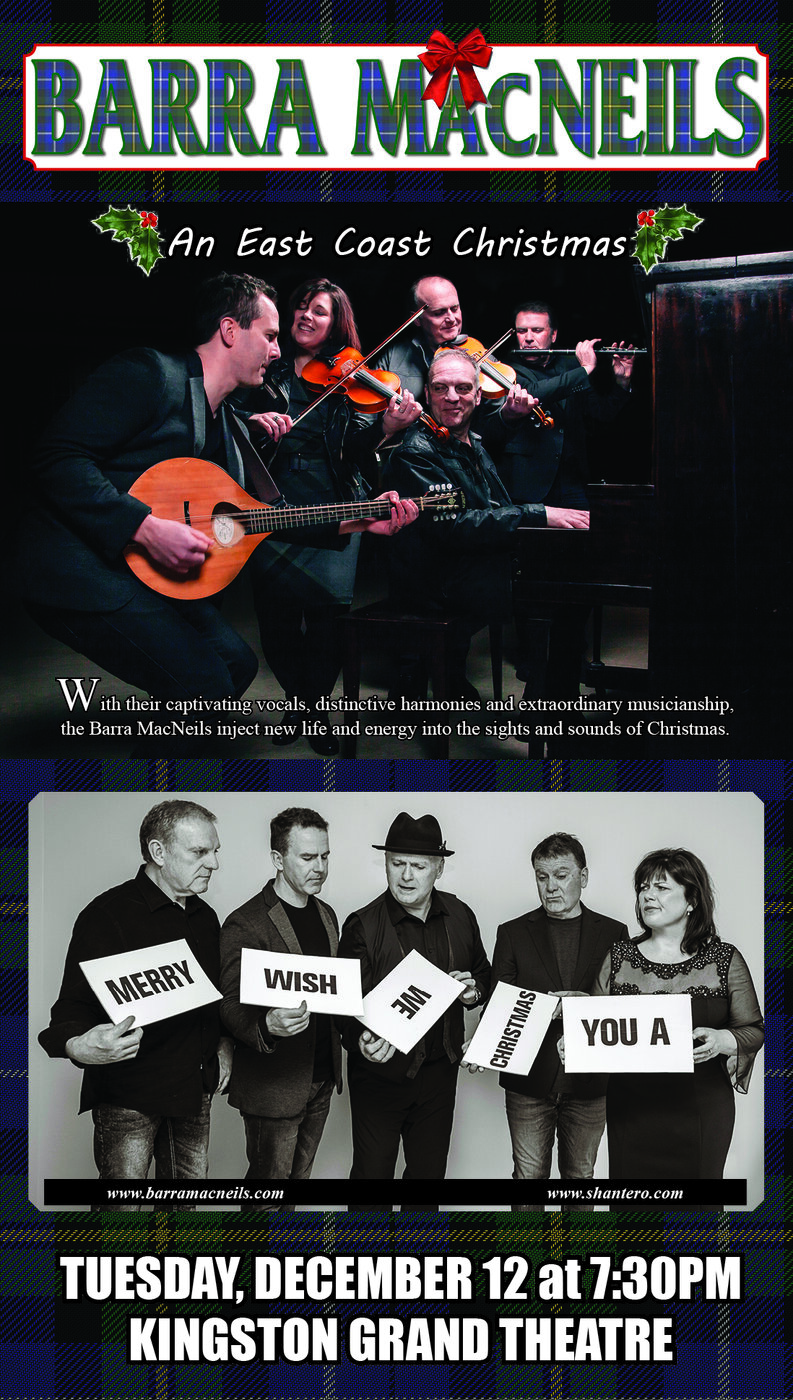 An East Coast Christmas: Barra MacNeils @ Kingston Grand Theatre Dec 12 2023 - Jun 16th @ Kingston Grand Theatre