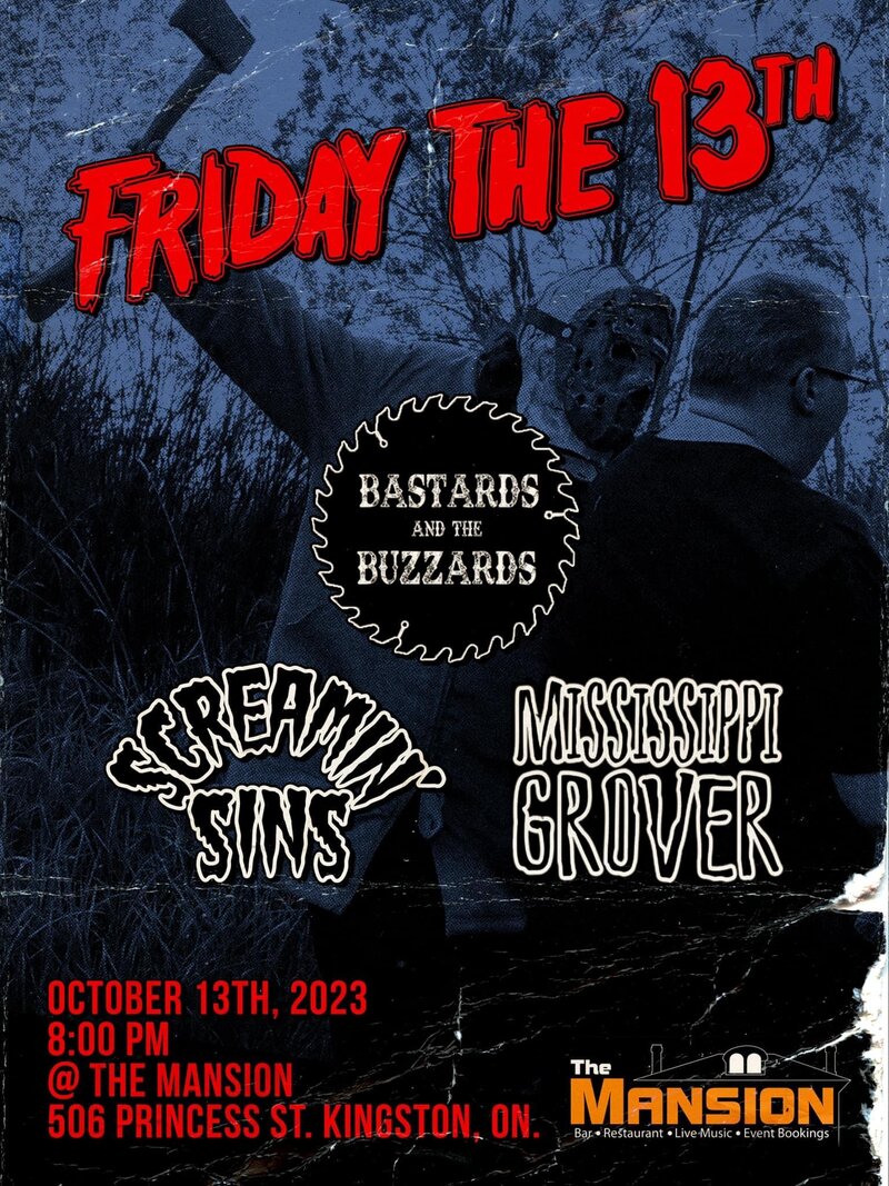 Bastards and the Buzzards, Screamin' Sins, Mississippi Grover @ The Mansion Oct 13 2023 - May 6th @ The Mansion