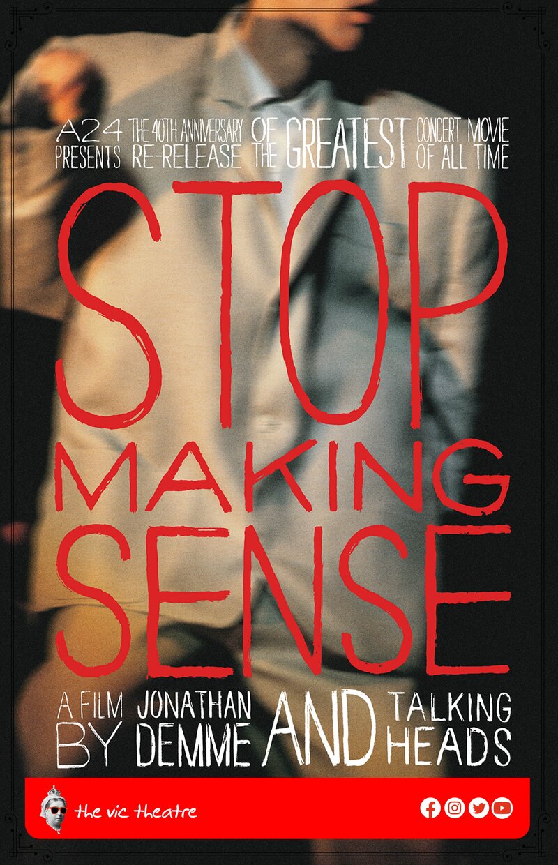 The Vic Theatre: Stop Making Sense - Jun 24th @ Vic Theatre