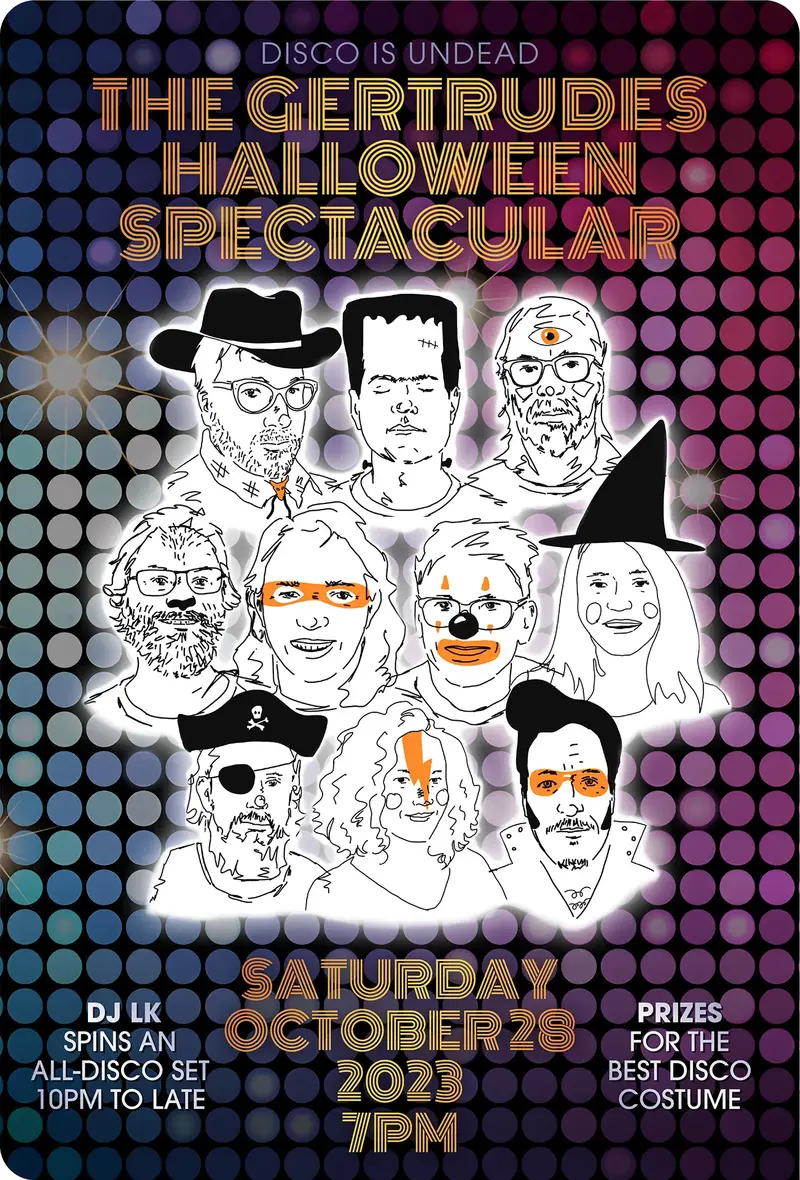 Disco Is Undead: The Gertrudes Hallowe'en Spectacular @ Hotel Wolfe Island - Oct 28, 2023