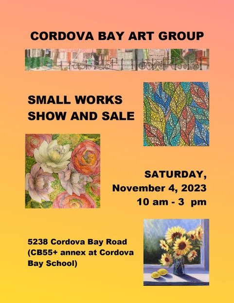 Cordova Bay Art Group - Small Works Show - Jun 17th @ Cordova Bay Elementary