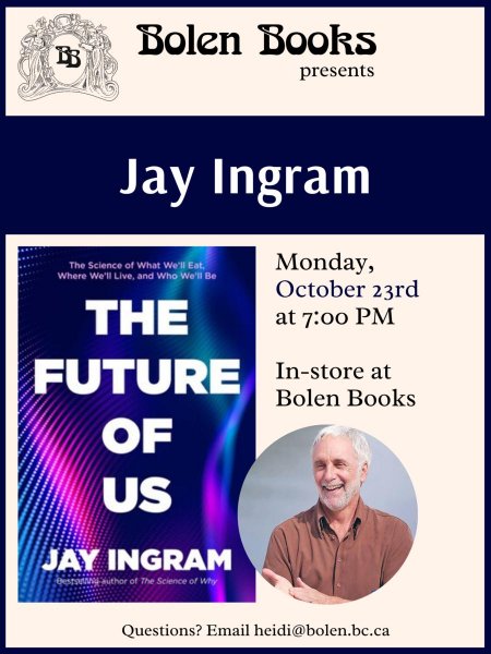 Science guy Jay Ingram in conversation with CBC Radio's Bob McDonald - May 9th @ Bolen Books